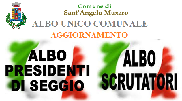 AGGIORNAMENTO DELL' ALBO UNICO COMUNALE - PRESIDENTI E SCRUTATORI DI SEGGIO ELETTORALE